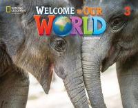 Welcome to Our World 2e Level 3 BrE Student's Book with Online Practice